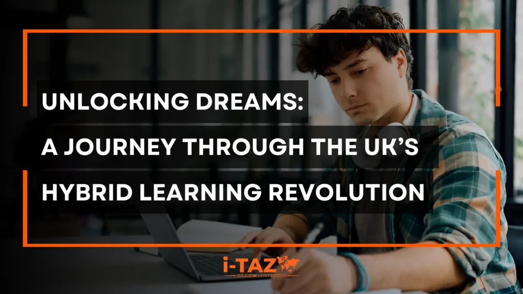 Unlocking Dreams: A Journey Through the UK’s Hybrid Learning Revolution