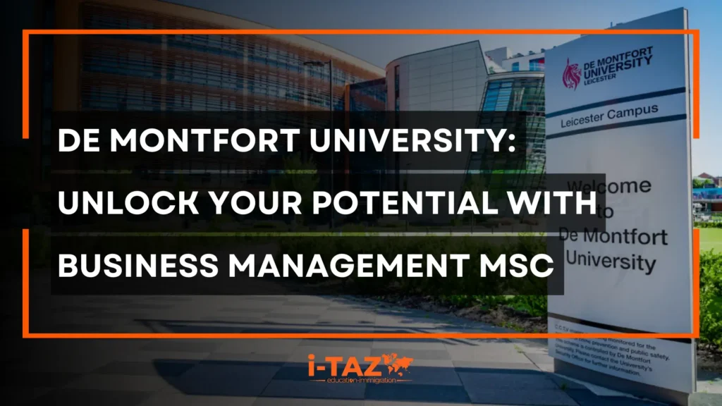 De Montfort University: Unlock Your Potential with the International Business Management MSc