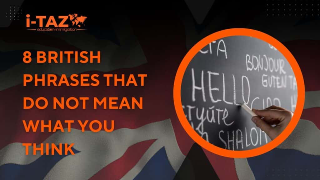 8 British Phrases You Need To Know As International Student