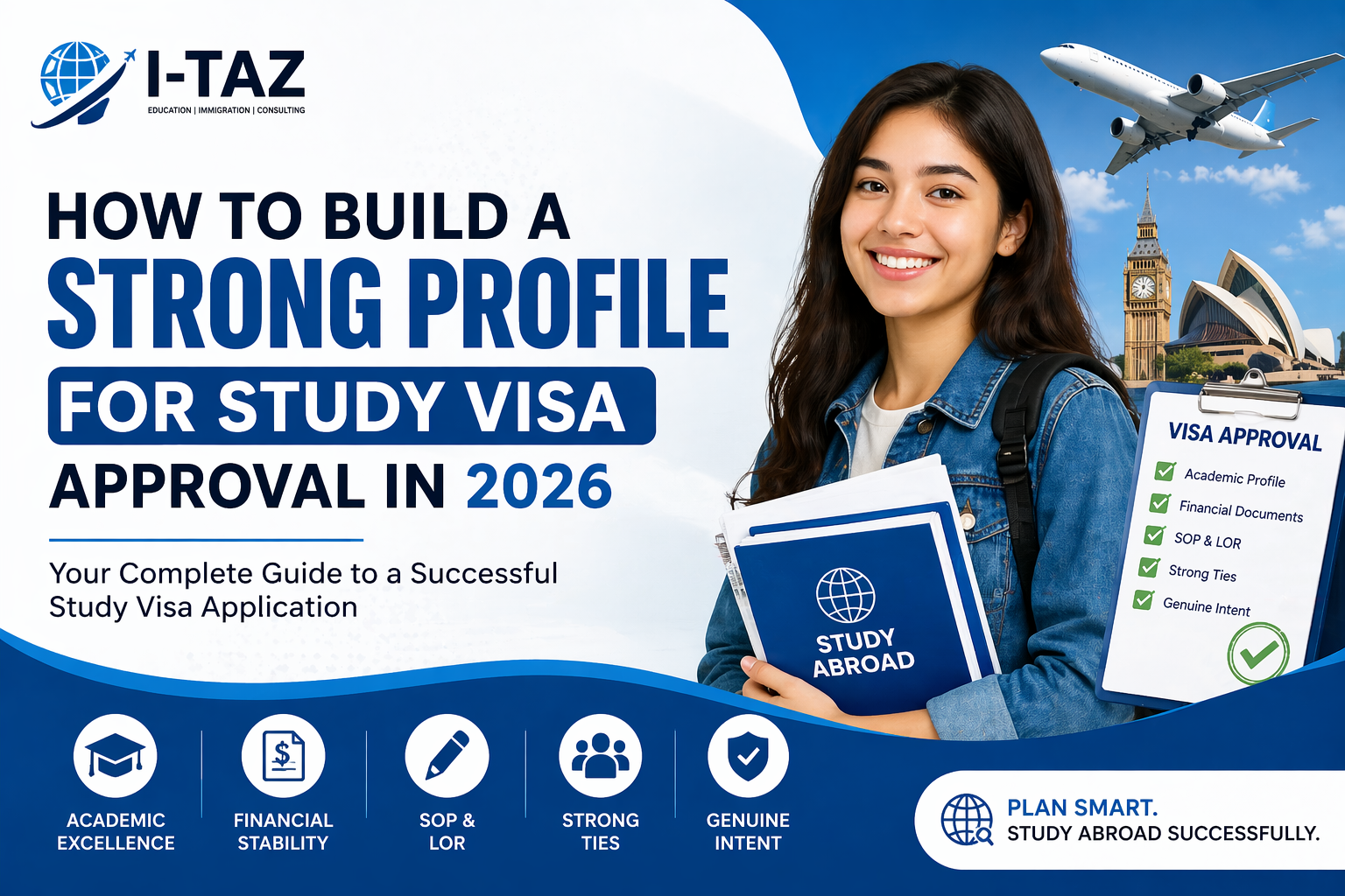 How to Build a Strong Profile for Study Visa Approval in 2026